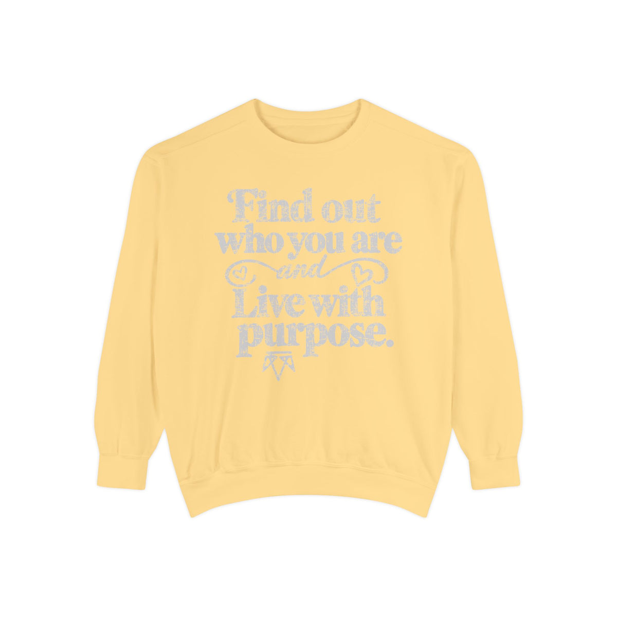 Find Purpose - Comfort Colors Sweatshirt