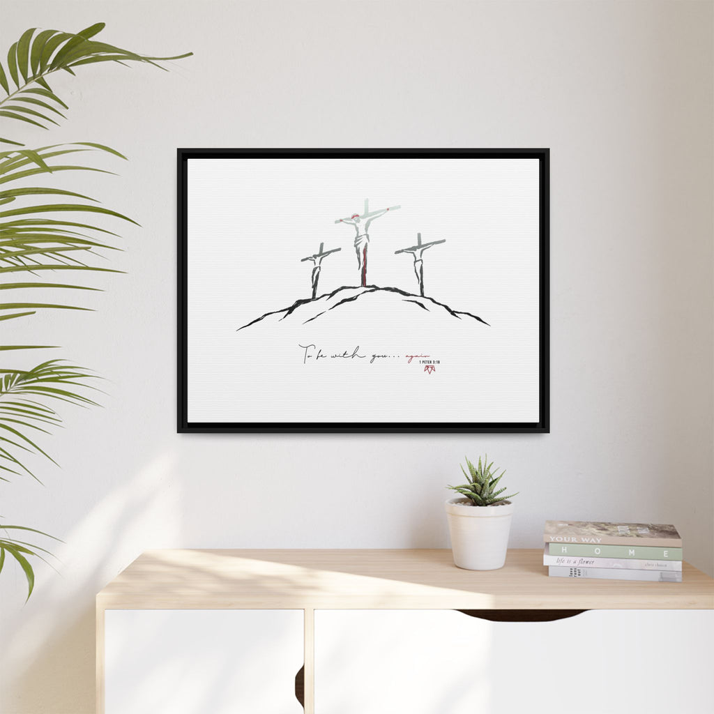 Again (1 Peter 3:18) - Framed Matte Canvas