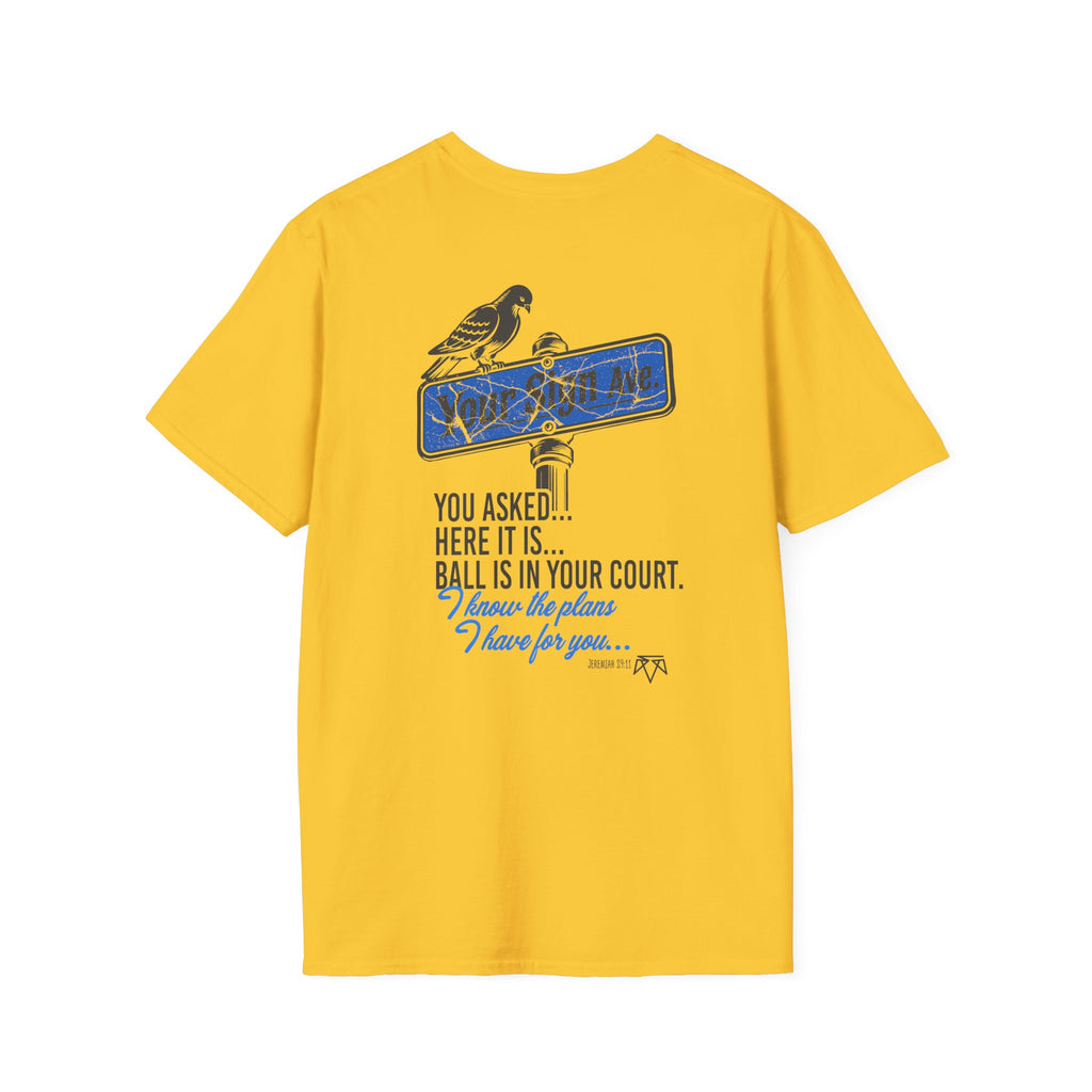 Your Sign (Jeremiah 29:11) - Evangelism Tee