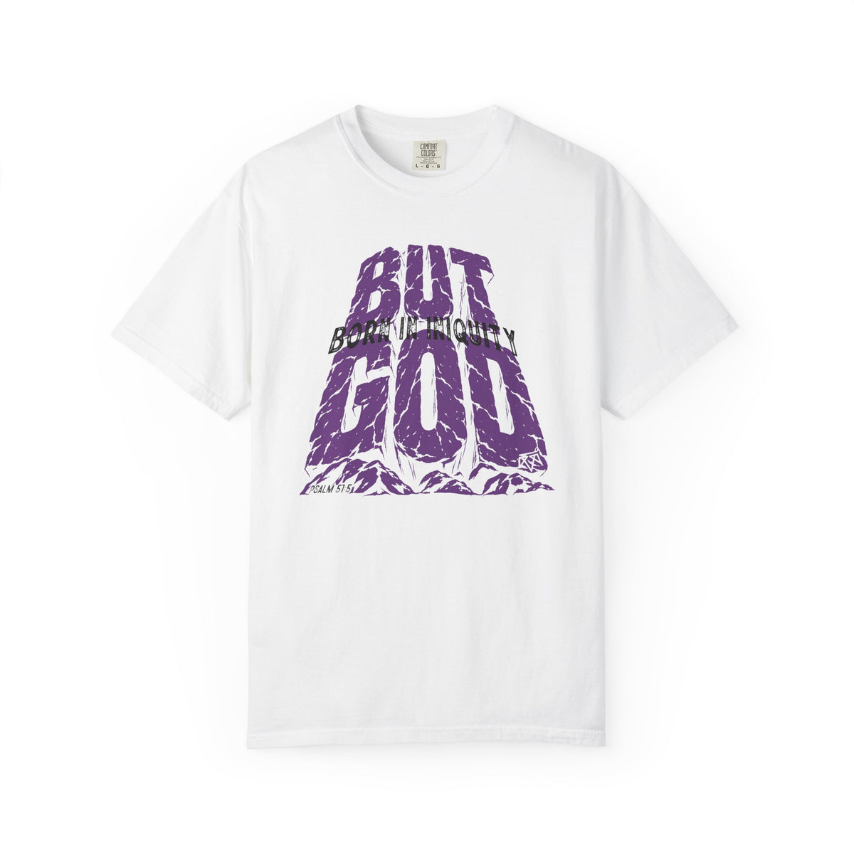 BUT GOD - Comfort Colors T Shirt