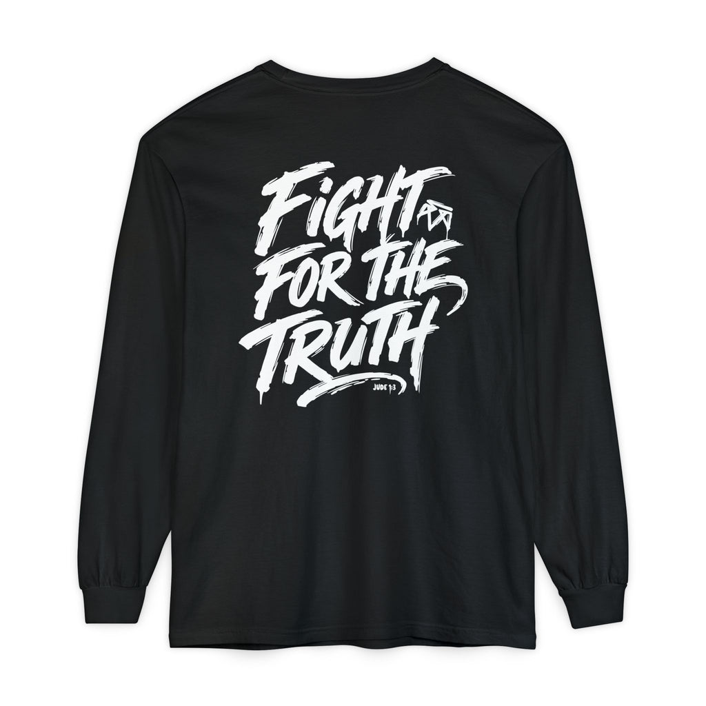 Fight for the Truth — Comfort Colors Long Sleeve T‑Shirt