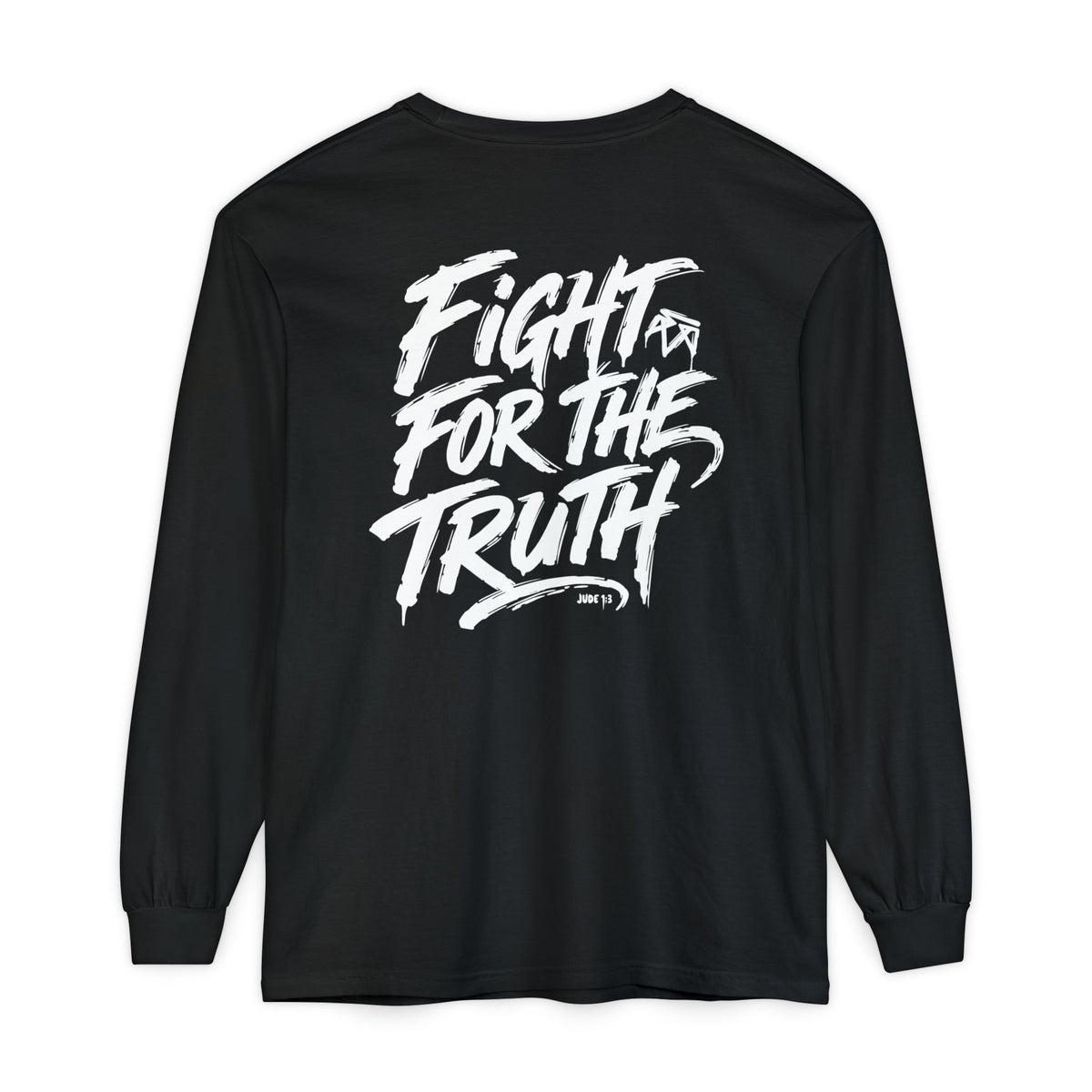 Fight for the Truth — Comfort Colors Long Sleeve T‑Shirt