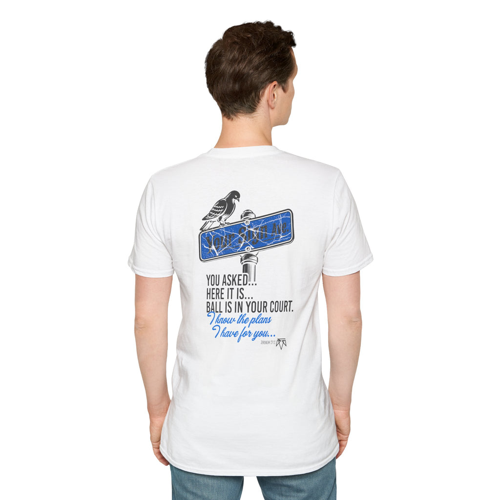 Your Sign (Jeremiah 29:11) - Evangelism Tee