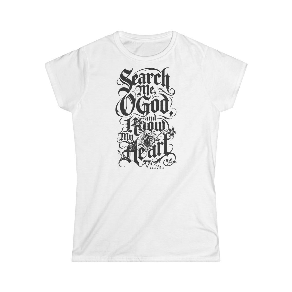 Search My Heart - Softstyle Womens Tee