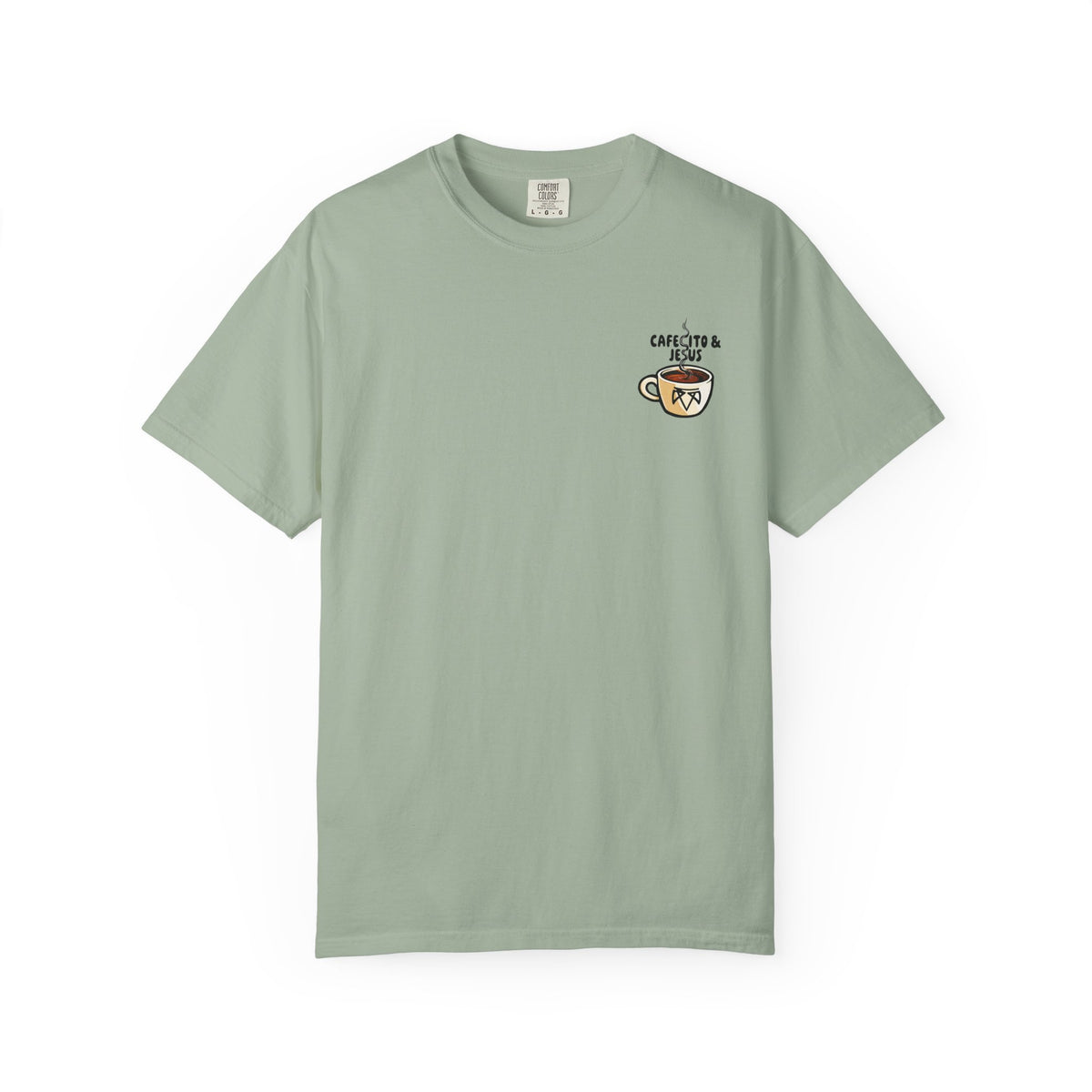 Cafecito & Jesus  — Comfort Colors T Shirt