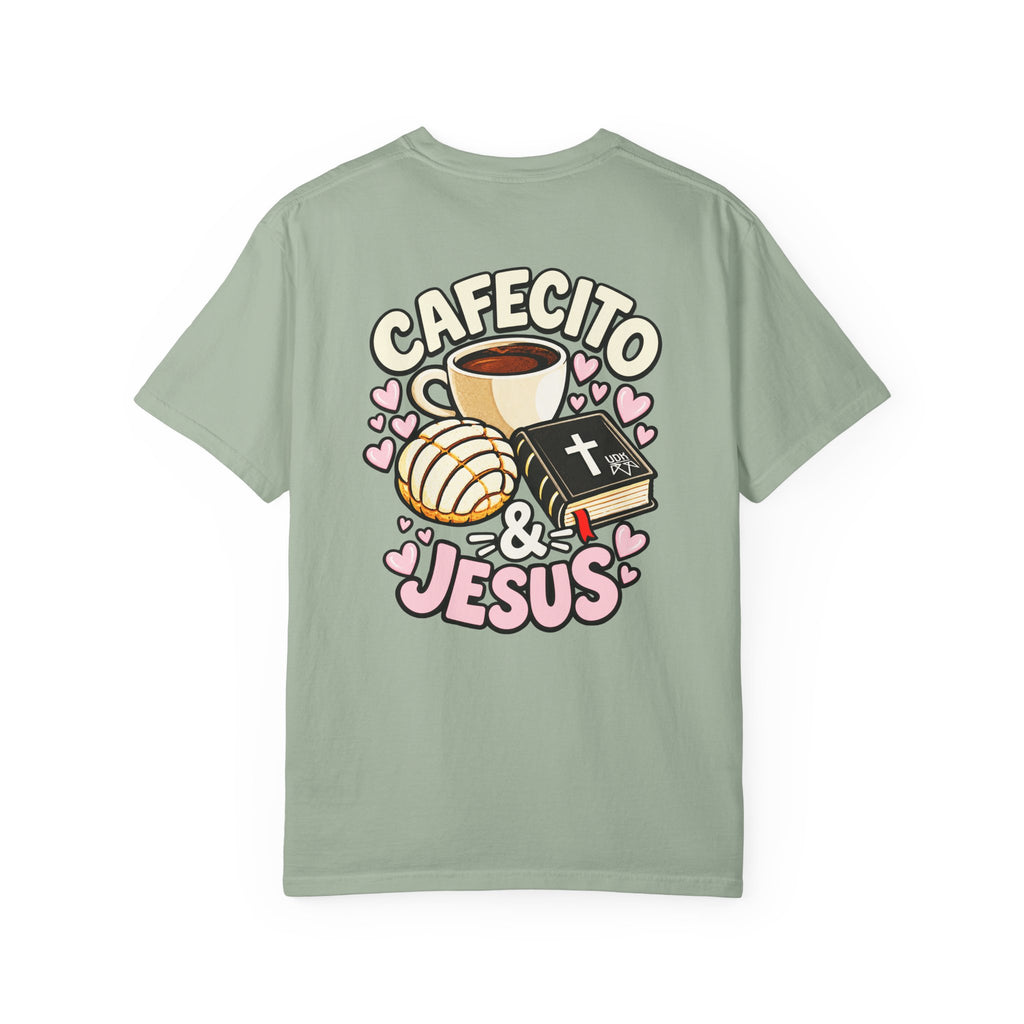 Cafecito & Jesus  — Comfort Colors T Shirt