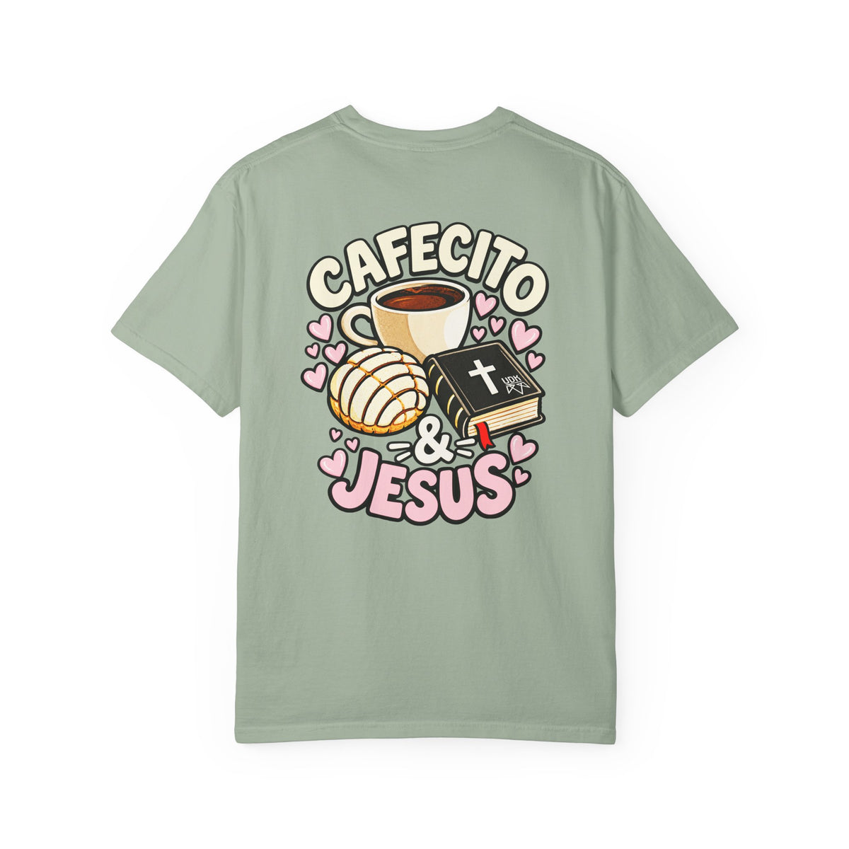 Cafecito & Jesus  — Comfort Colors T Shirt