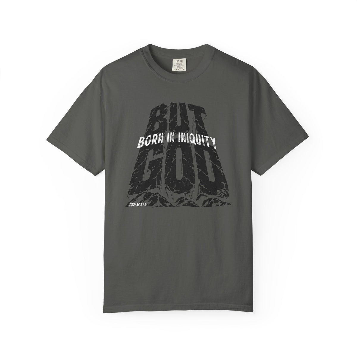 BUT GOD - Comfort Colors T Shirt