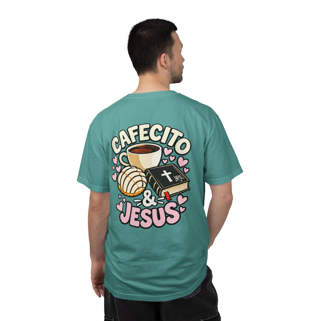 Cafecito & Jesus  — Comfort Colors T Shirt
