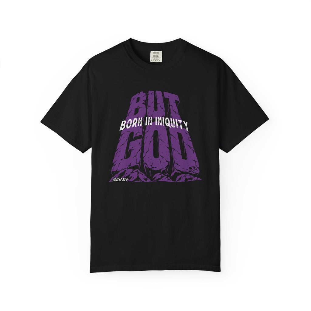 BUT GOD - Comfort Colors T Shirt