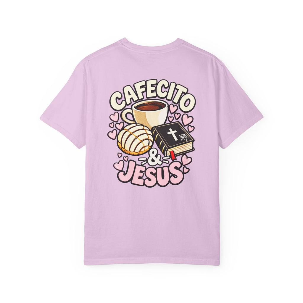 Cafecito & Jesus  — Comfort Colors T Shirt