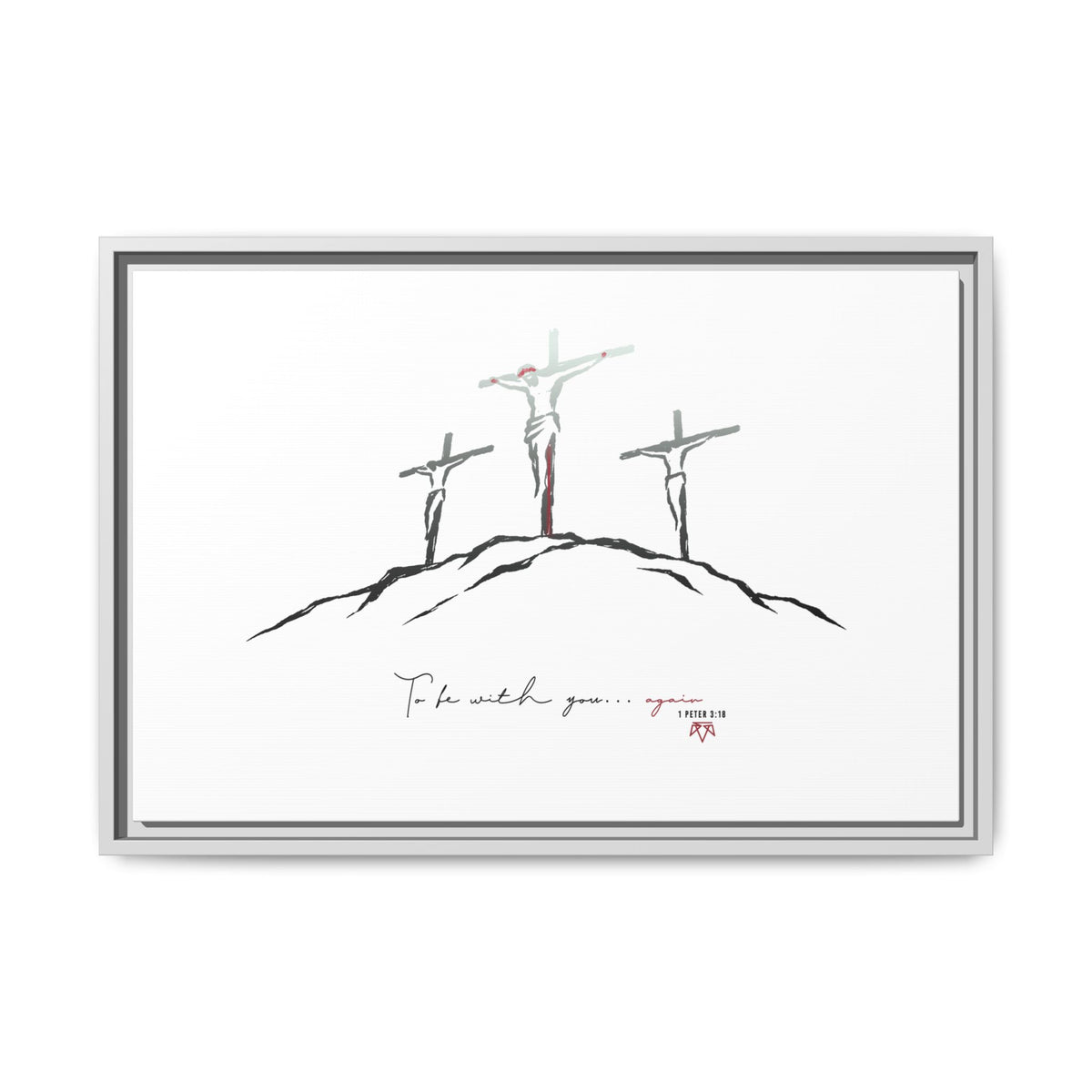 Again (1 Peter 3:18) - Framed Matte Canvas
