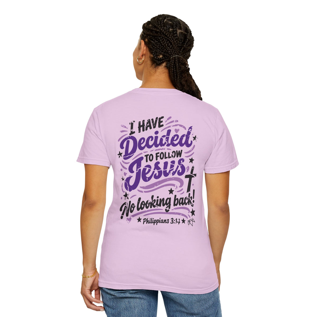 I Have Decided - Comfort Colors T-shirt
