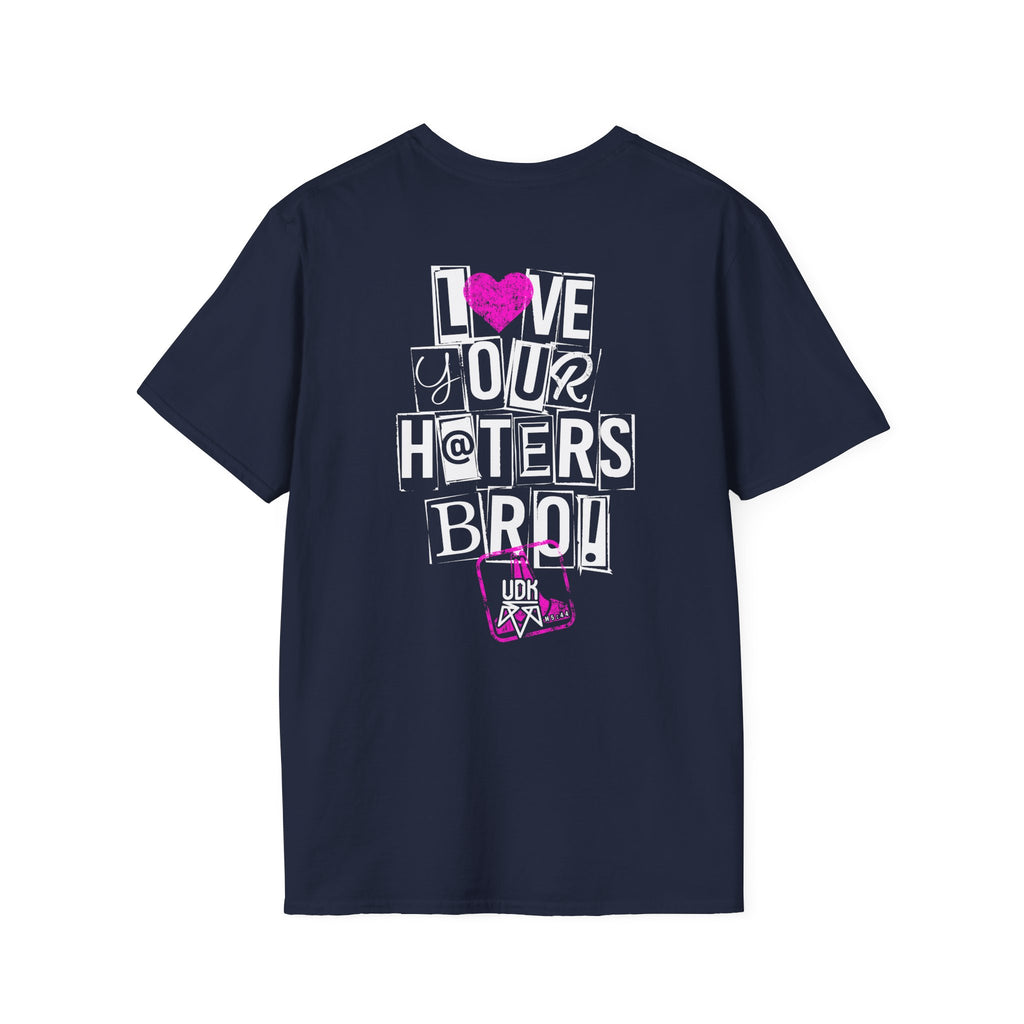 Love your haters bro!