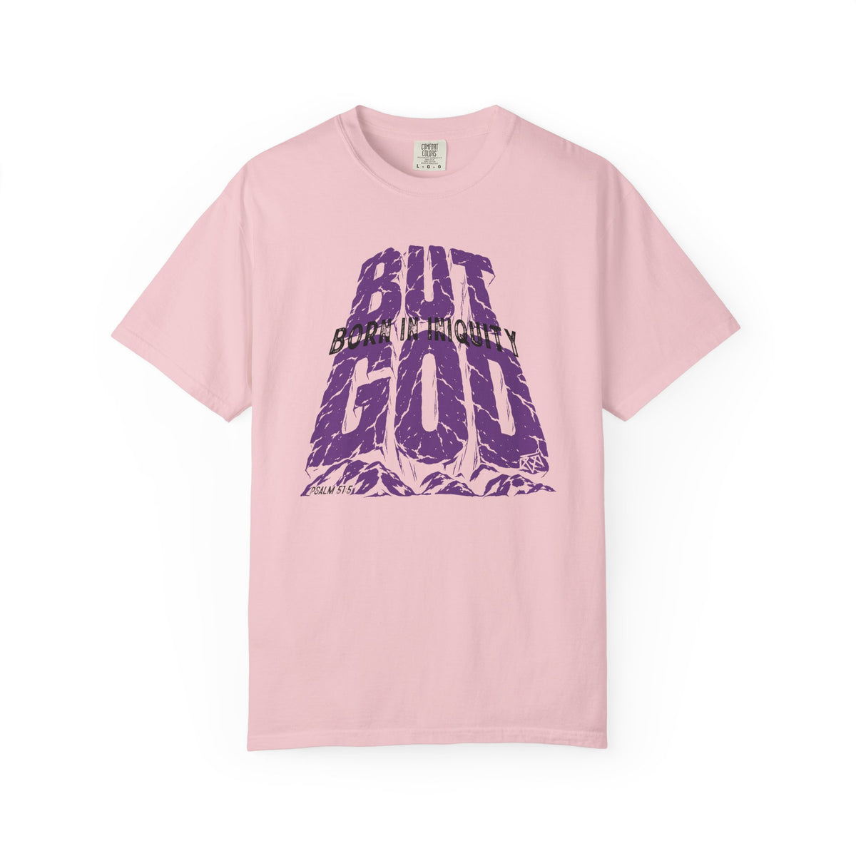 BUT GOD - Comfort Colors T Shirt