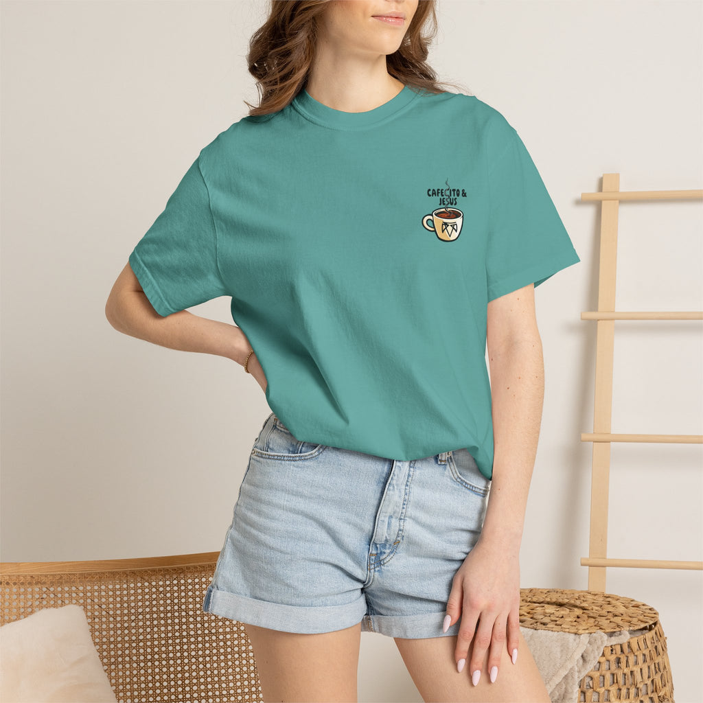 Cafecito & Jesus  — Comfort Colors T Shirt