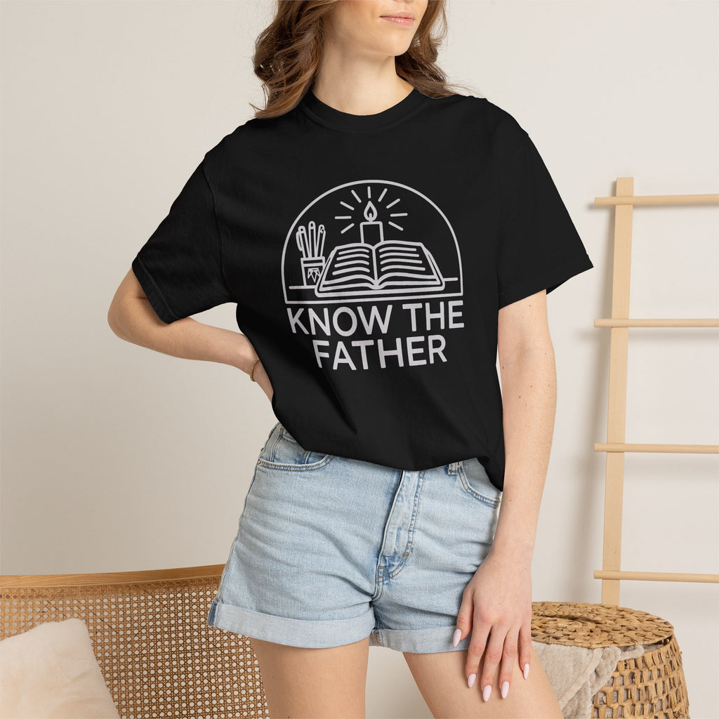 Know The Father - Comfort Colors T Shirt