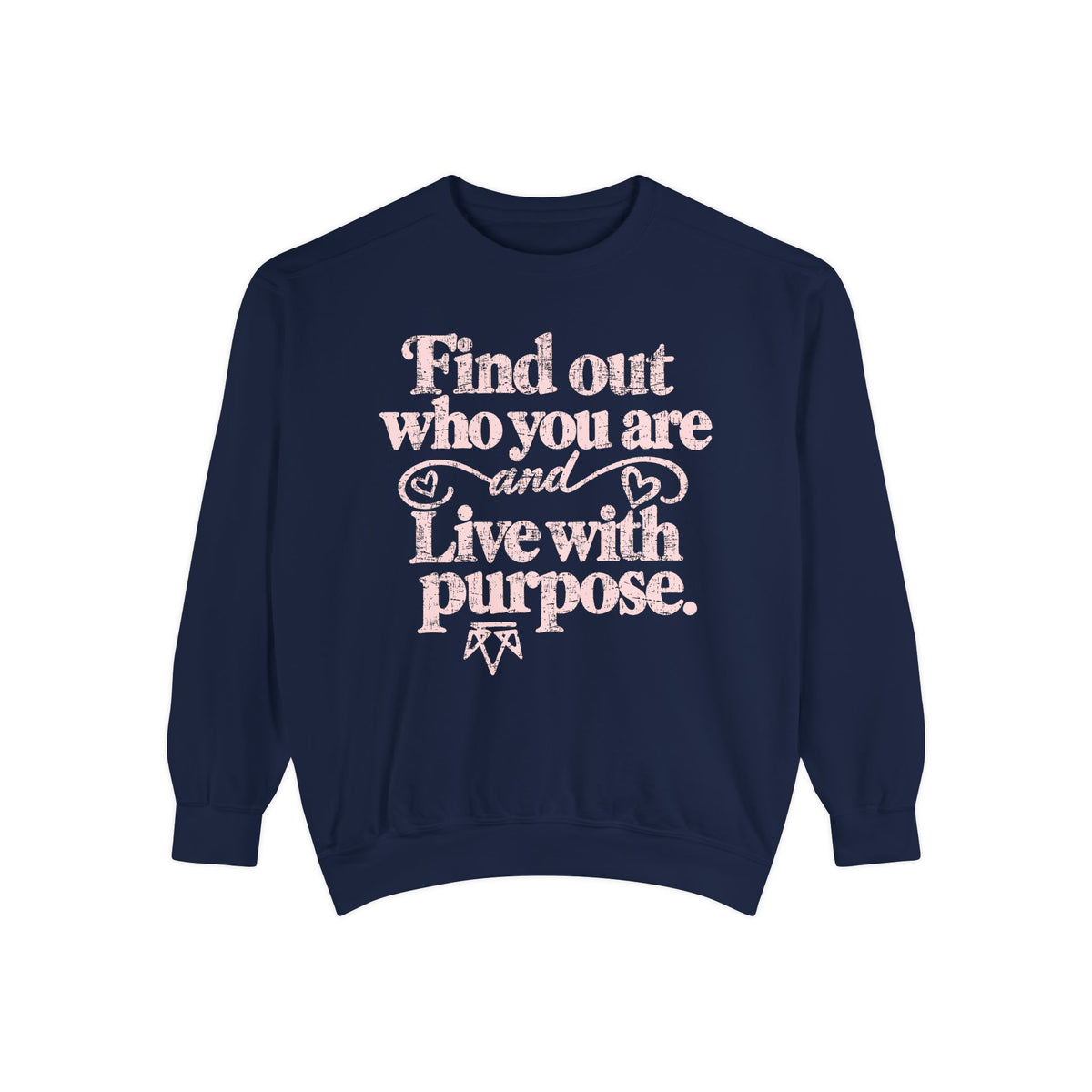 Find Purpose - Comfort Colors Sweatshirt