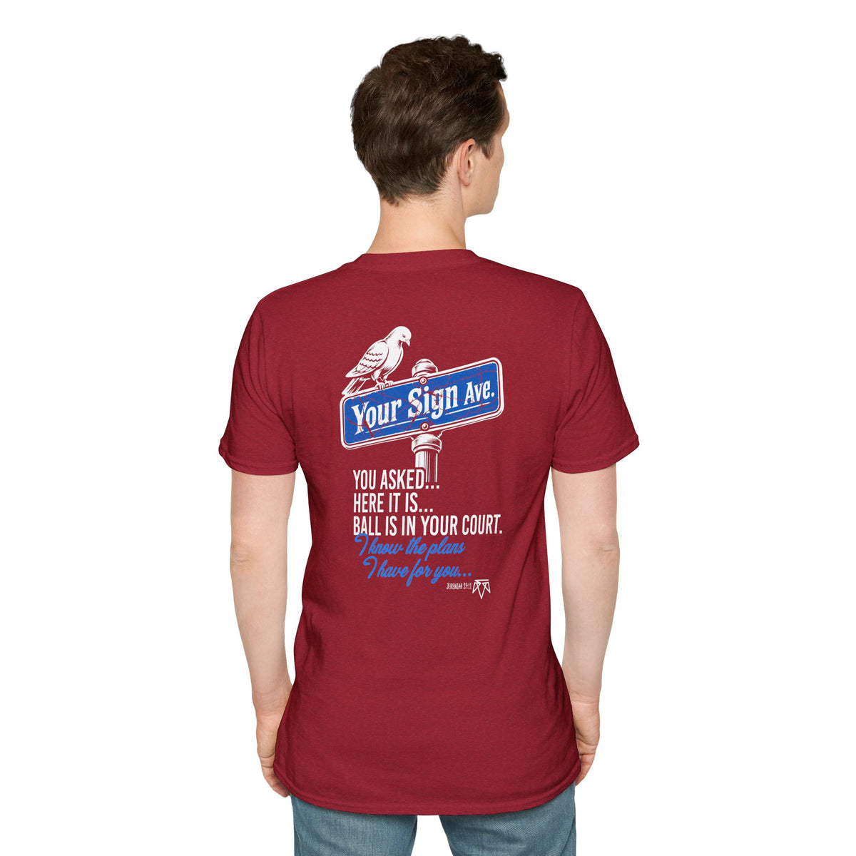 Your Sign (Jeremiah 29:11) - Evangelism Tee