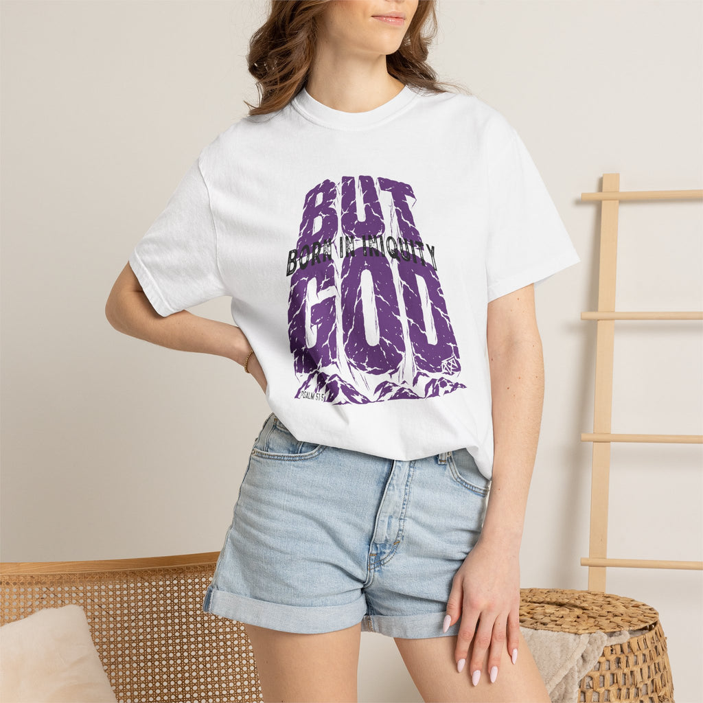BUT GOD - Comfort Colors T Shirt