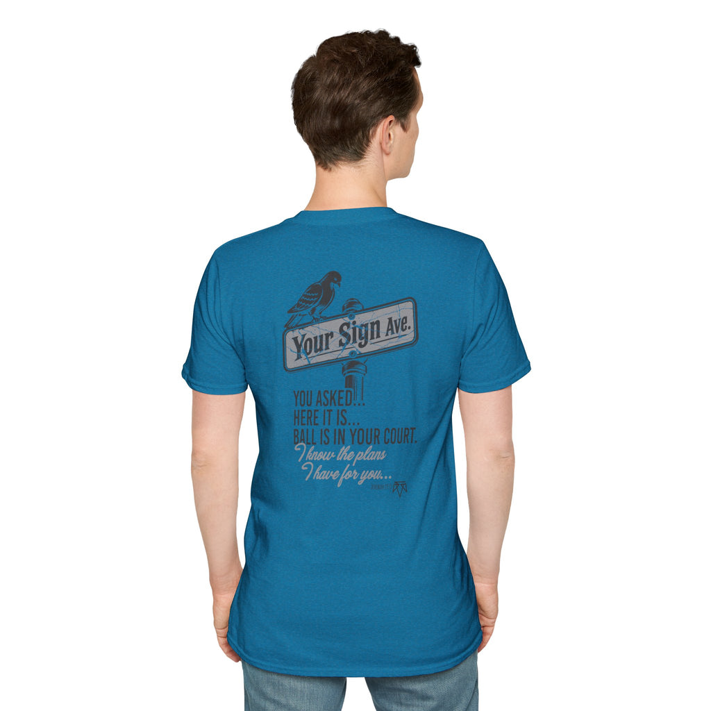 Your Sign (Jeremiah 29:11) - Evangelism Tee