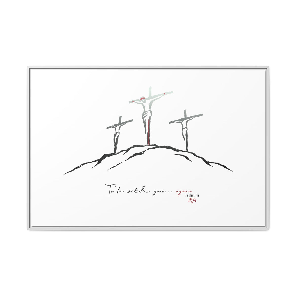 Again (1 Peter 3:18) - Framed Matte Canvas