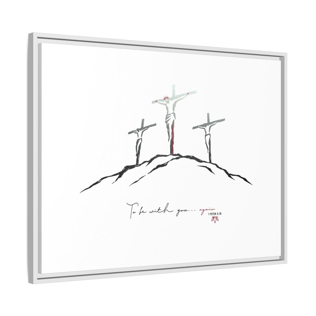 Again (1 Peter 3:18) - Framed Matte Canvas
