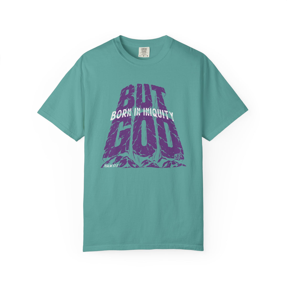BUT GOD - Comfort Colors T Shirt