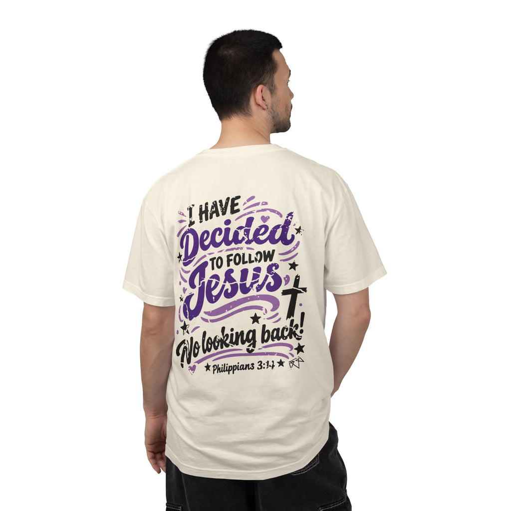 I Have Decided - Comfort Colors T-shirt