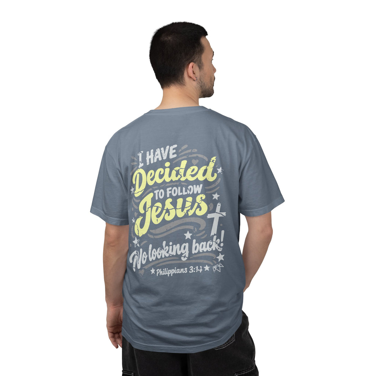 I Have Decided - Comfort Colors T-shirt