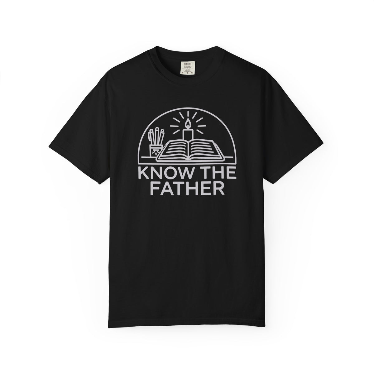 Know The Father - Comfort Colors T Shirt