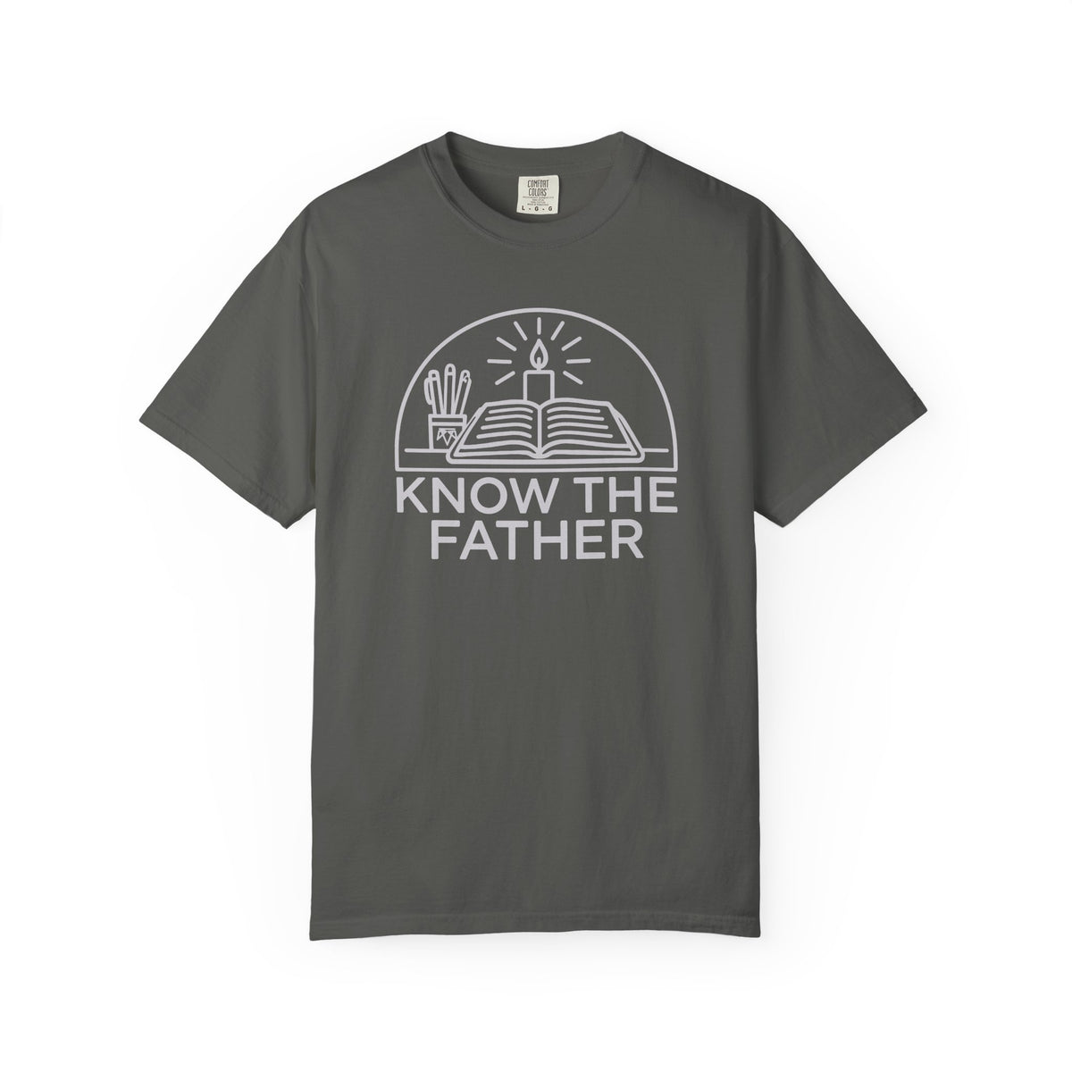 Know The Father - Comfort Colors T Shirt