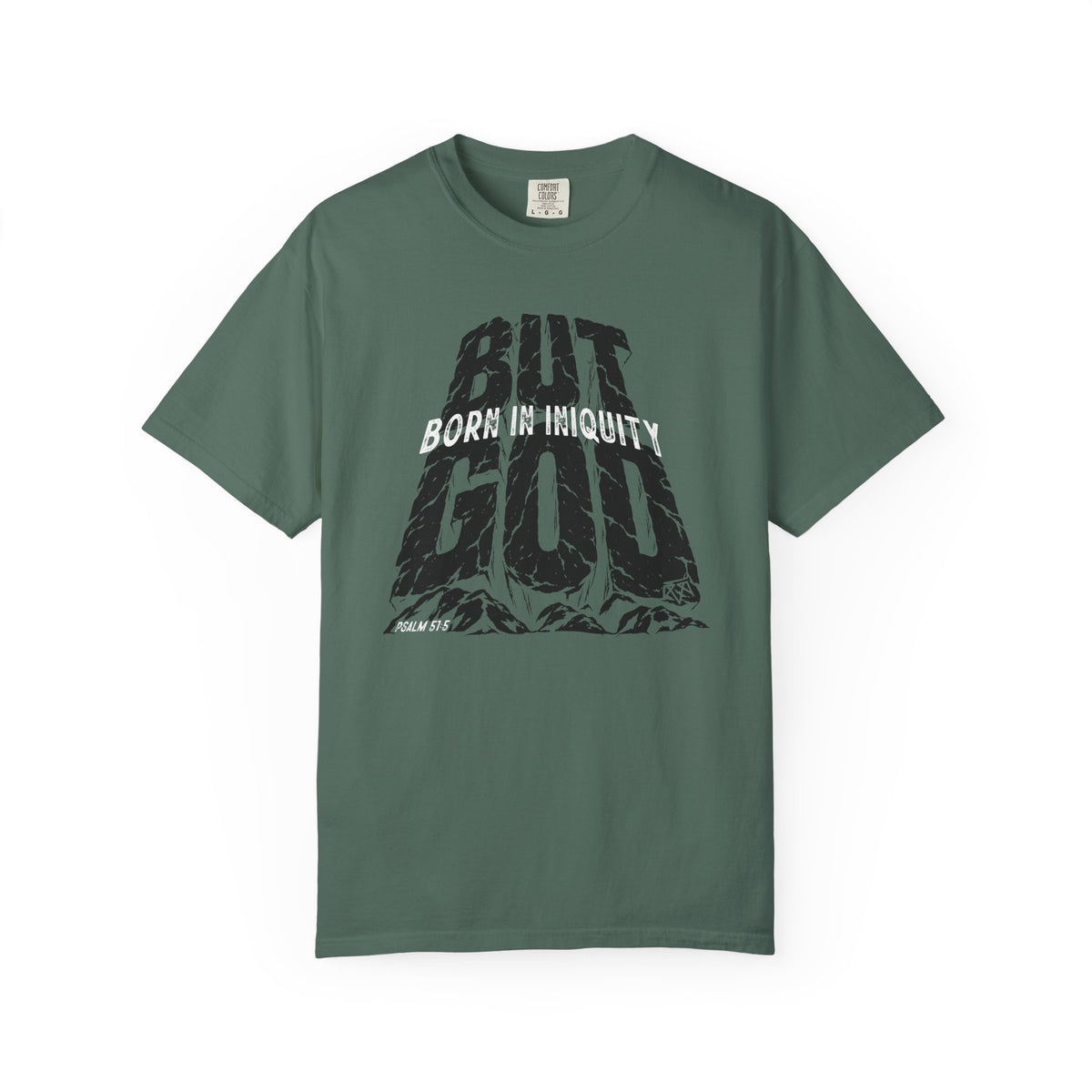 BUT GOD - Comfort Colors T Shirt