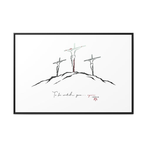 Again (1 Peter 3:18) - Framed Matte Canvas