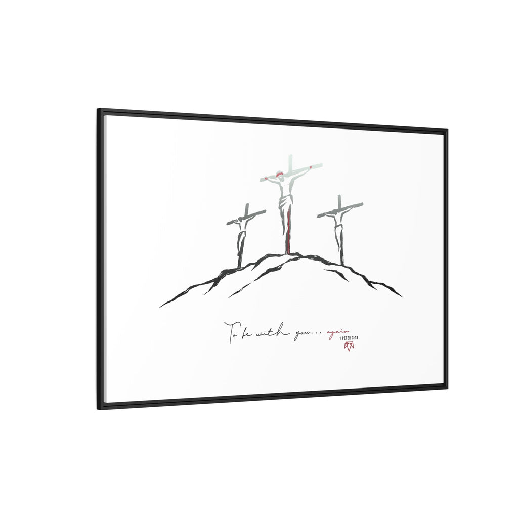 Again (1 Peter 3:18) - Framed Matte Canvas