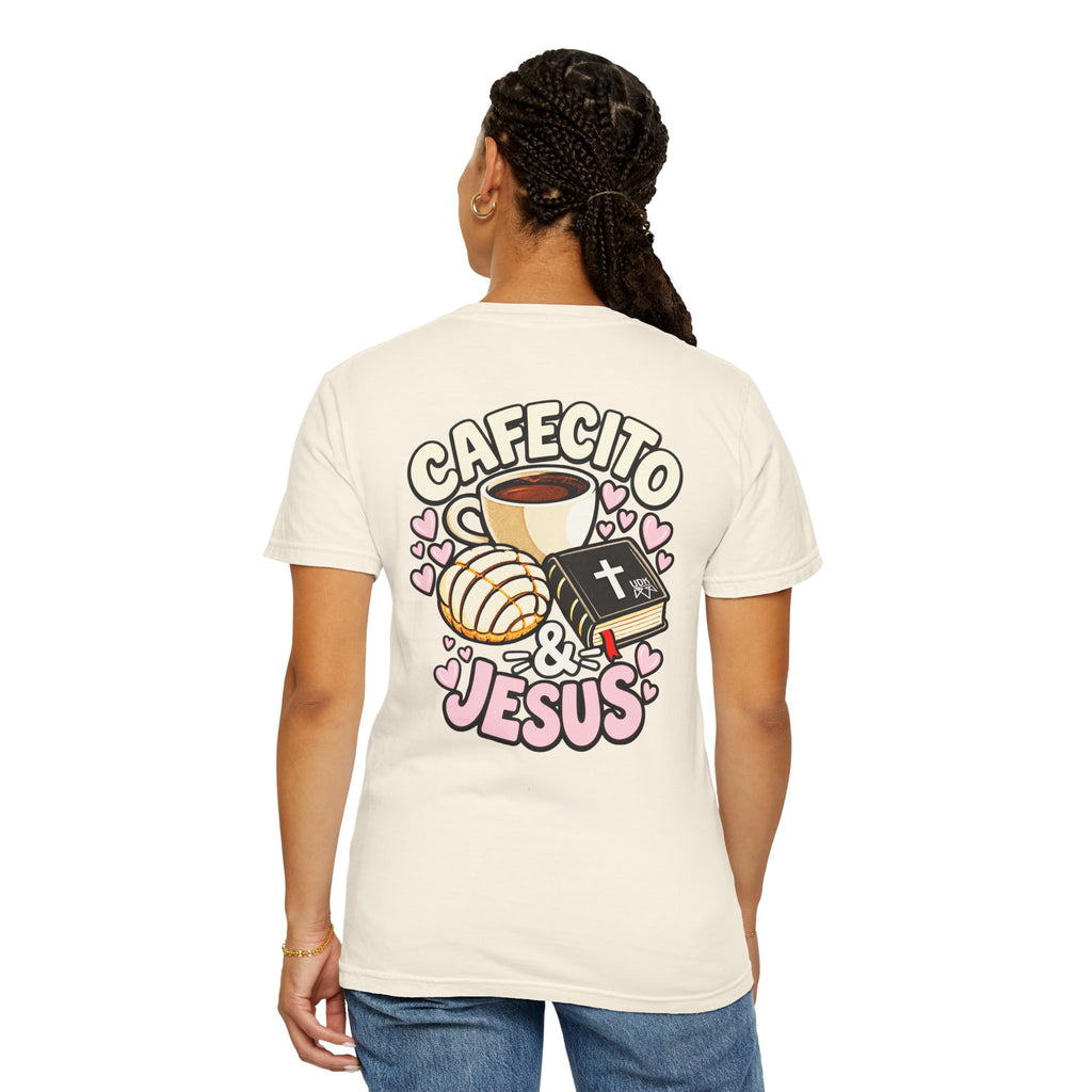 Cafecito & Jesus  — Comfort Colors T Shirt