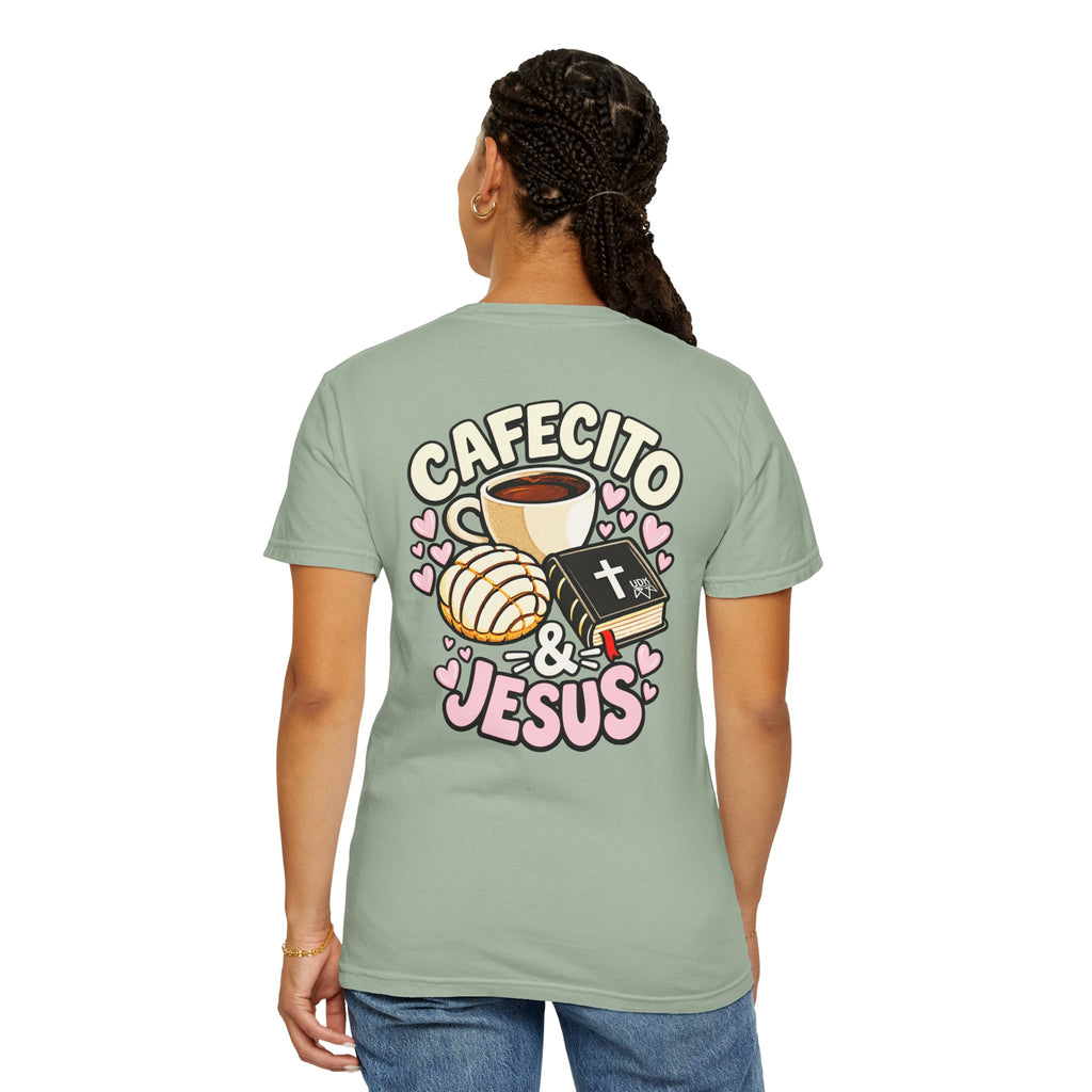 Cafecito & Jesus  — Comfort Colors T Shirt