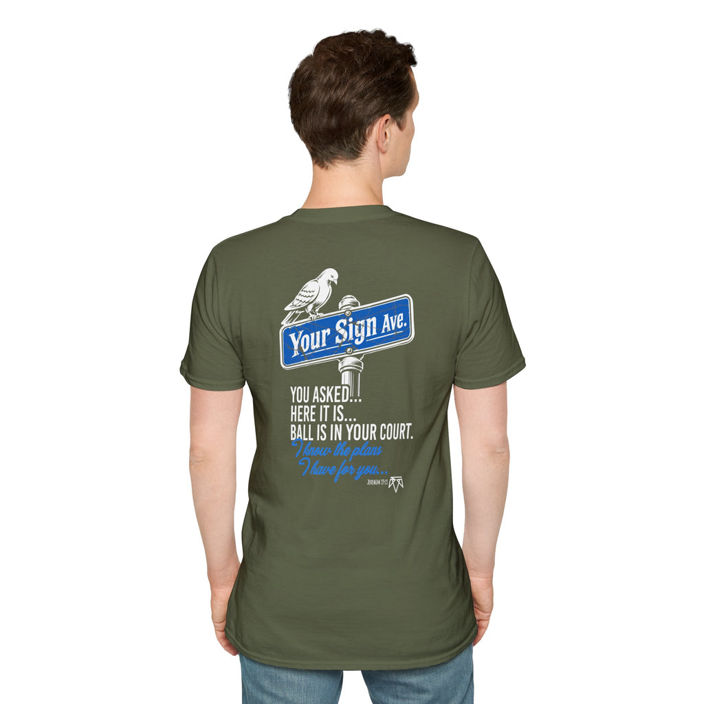 Your Sign (Jeremiah 29:11) - Evangelism Tee