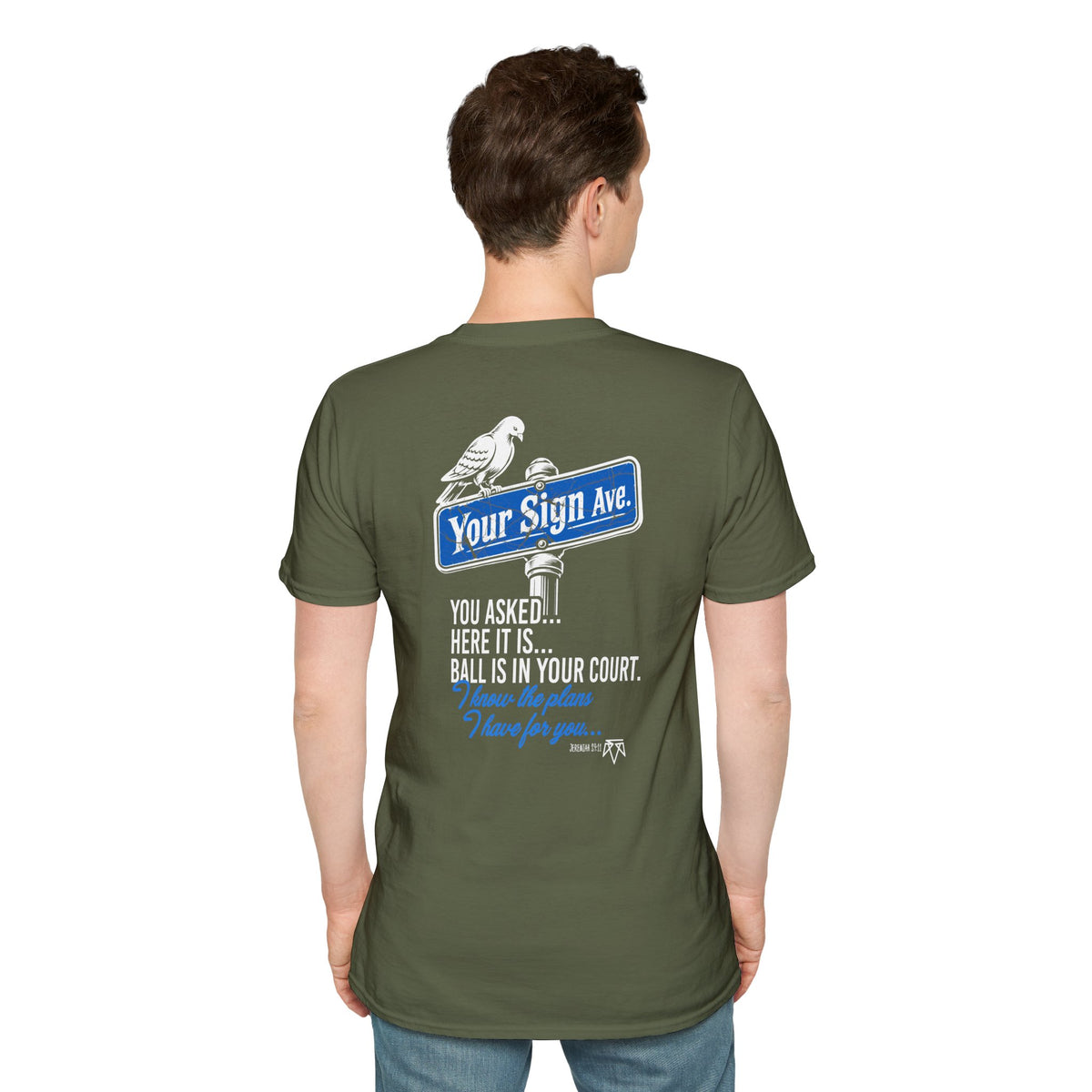 Your Sign (Jeremiah 29:11) - Evangelism Tee