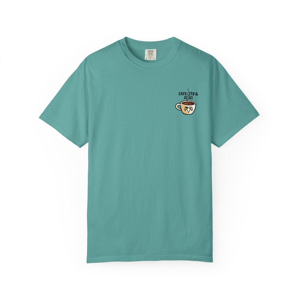 Cafecito & Jesus  — Comfort Colors T Shirt