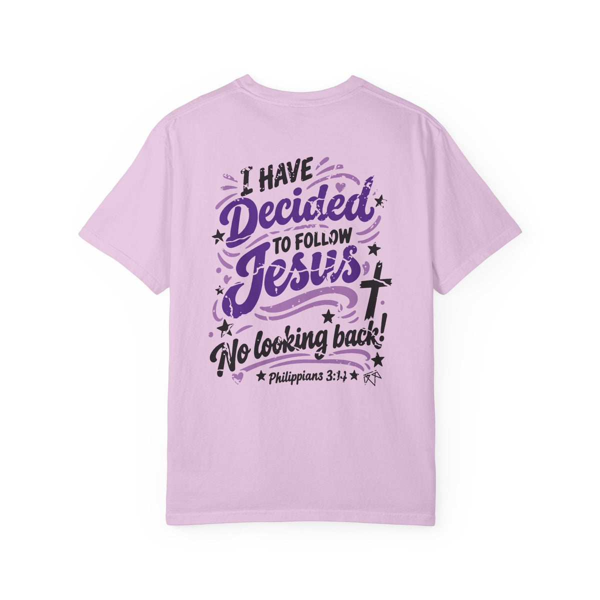 I Have Decided - Comfort Colors T-shirt