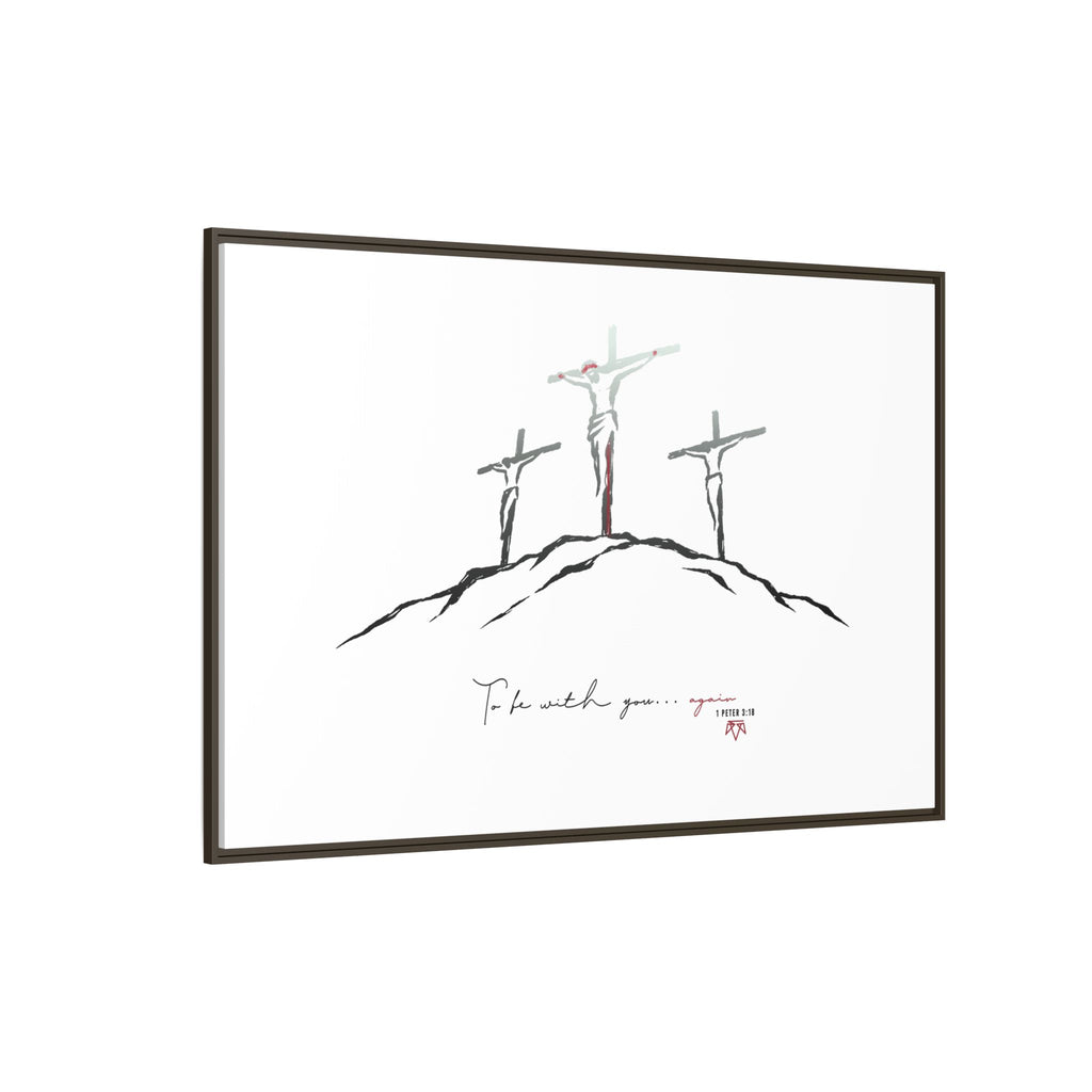 Again (1 Peter 3:18) - Framed Matte Canvas