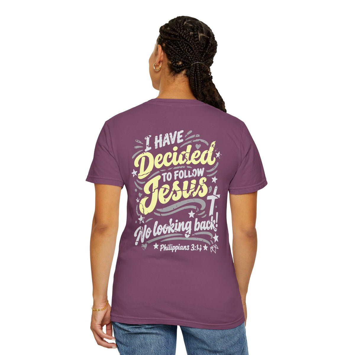 I Have Decided - Comfort Colors T-shirt