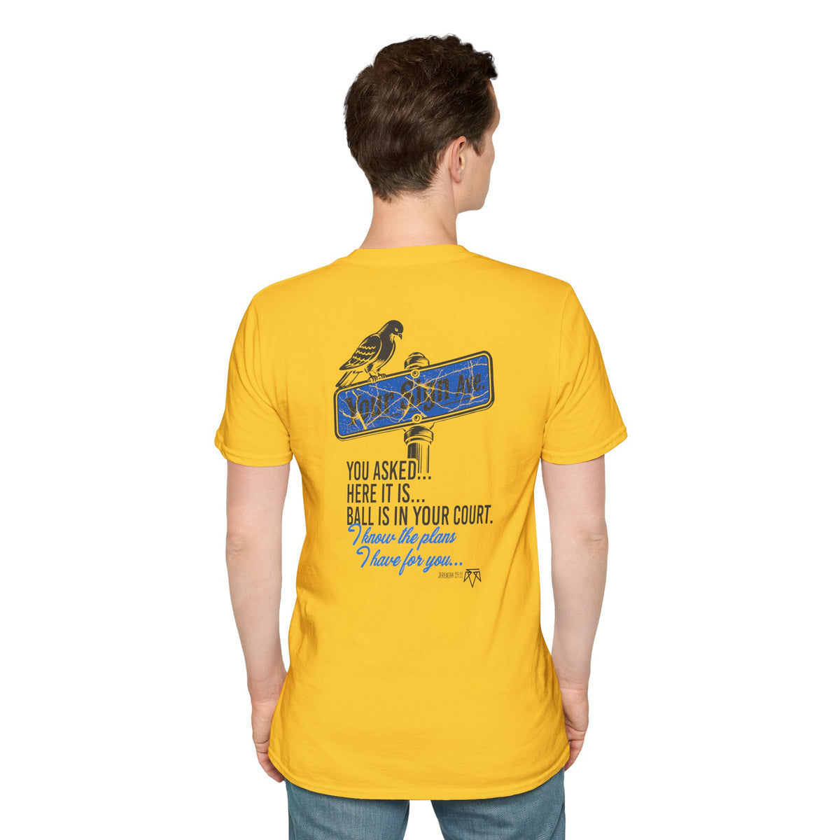 Your Sign (Jeremiah 29:11) - Evangelism Tee