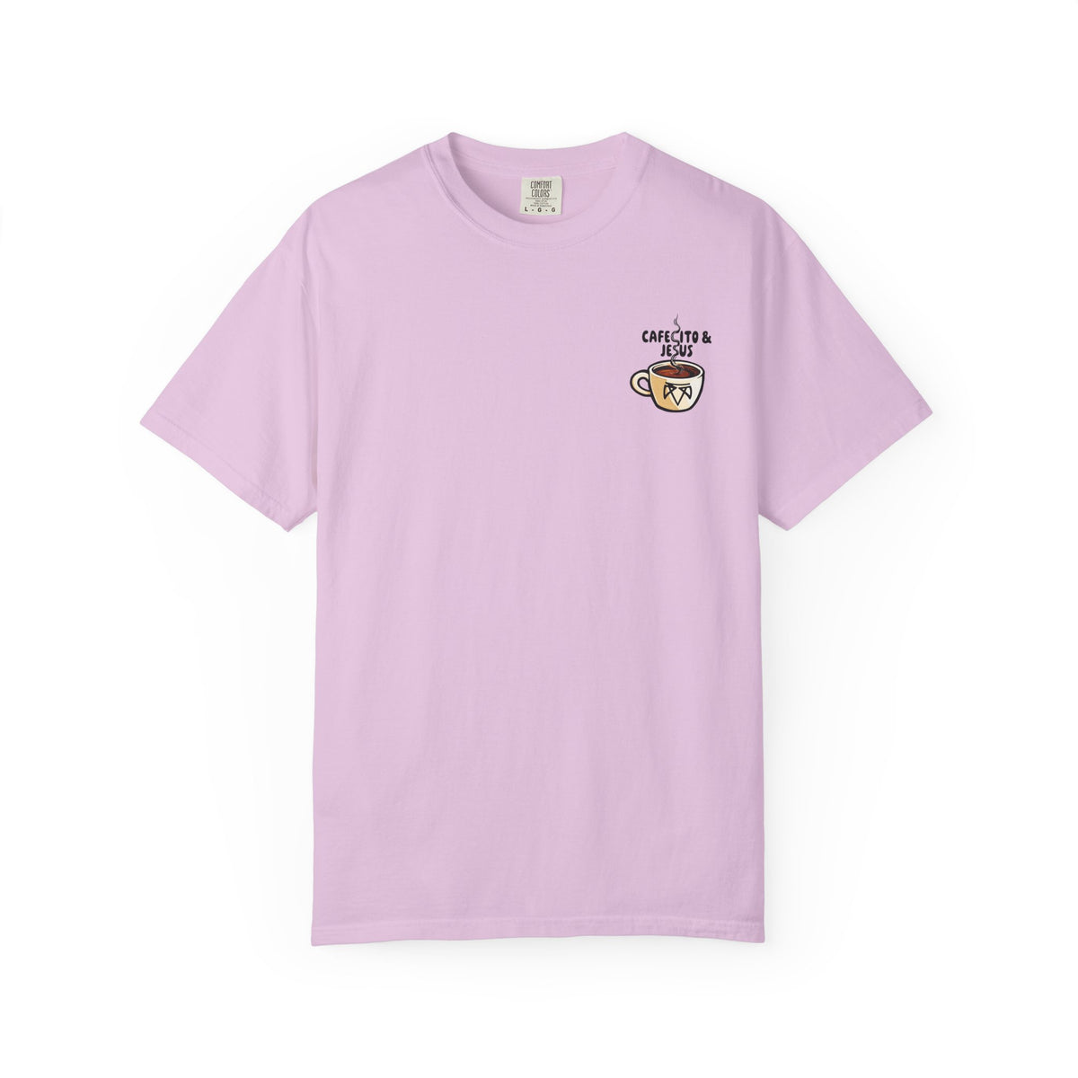 Cafecito & Jesus  — Comfort Colors T Shirt