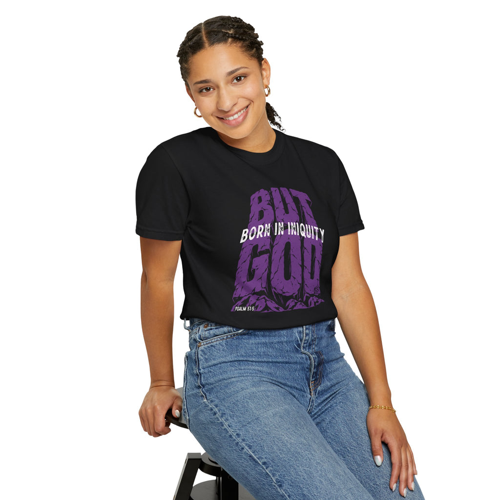 BUT GOD - Comfort Colors T Shirt