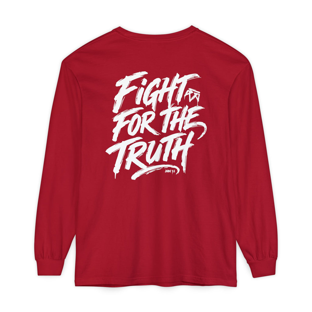 Fight for the Truth — Comfort Colors Long Sleeve T‑Shirt
