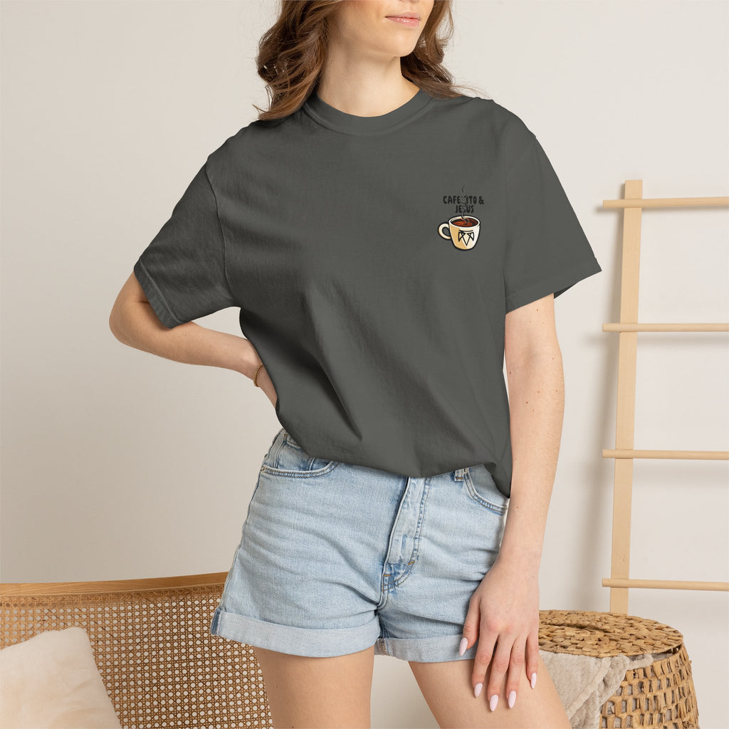 Cafecito & Jesus  — Comfort Colors T Shirt