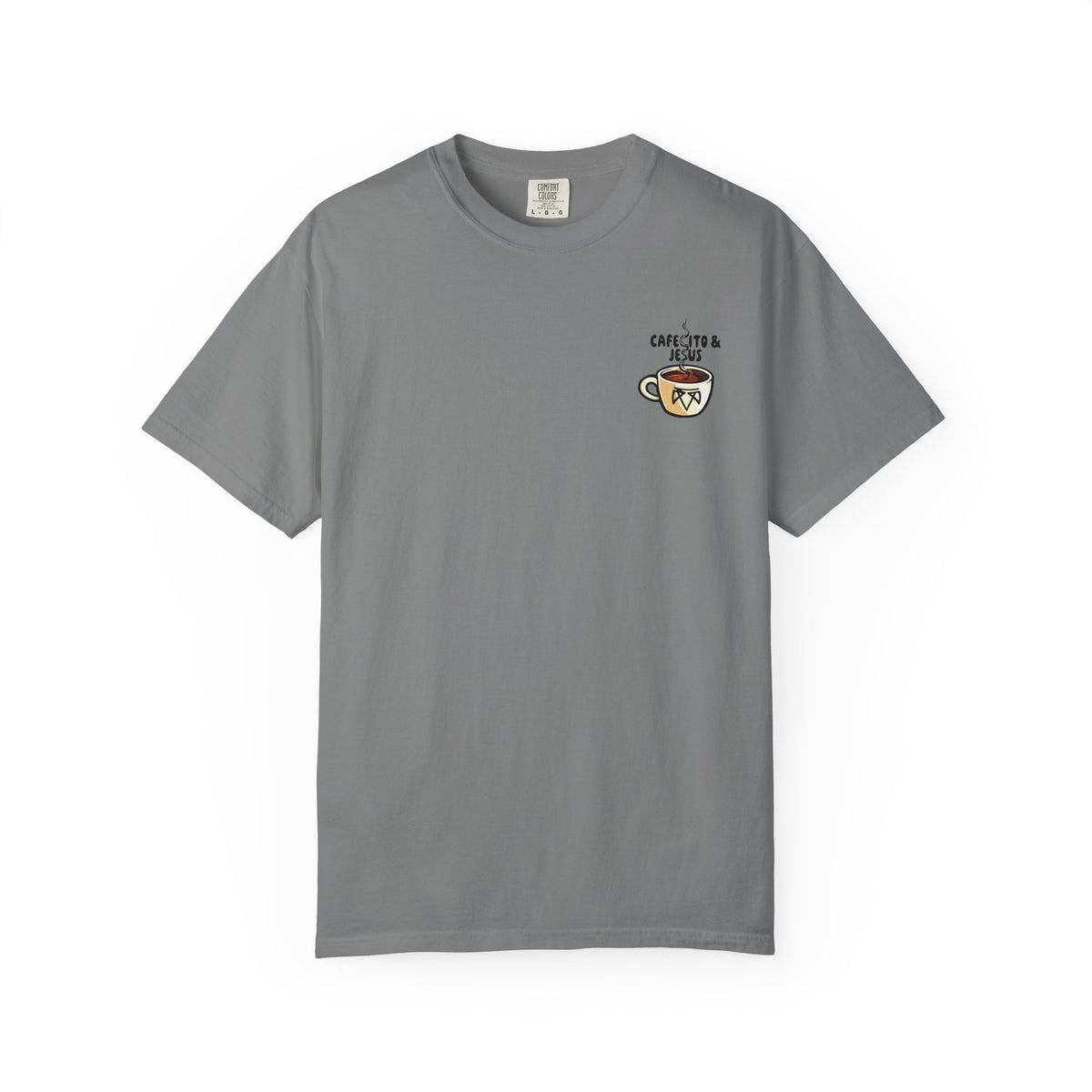 Cafecito & Jesus  — Comfort Colors T Shirt
