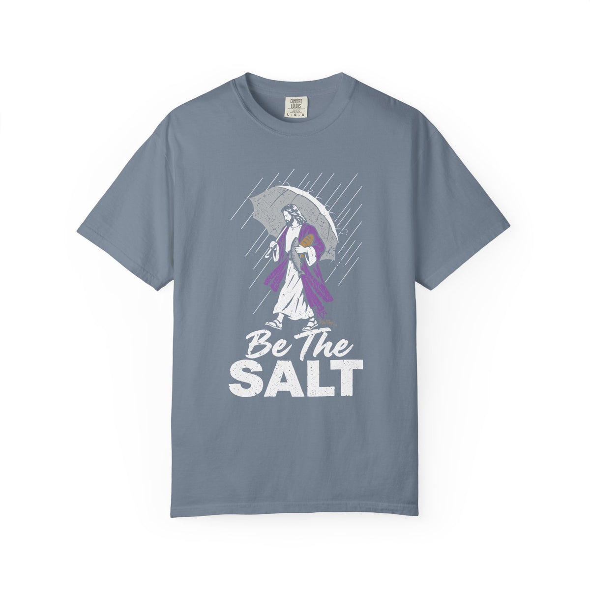 Be The Salt - Comfort Colors T Shirt